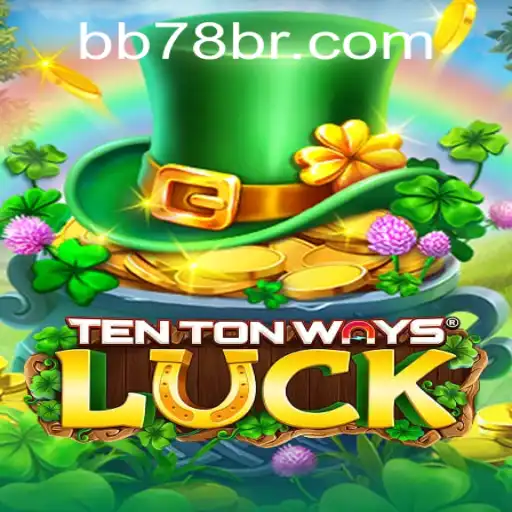TenTonWaysLuck: Conheça o Novo Sensação do Mundo dos Jogos